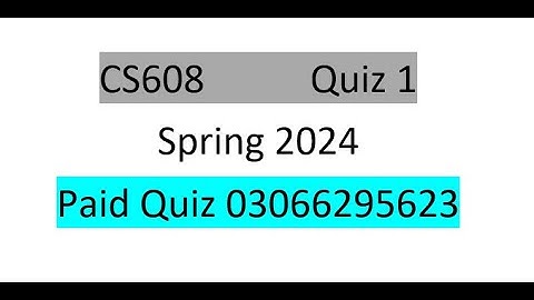 CS608 Quiz 1 2022||Cs 608 quiz 1 2024