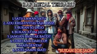 MUSIK RAP METAL TERBARU || **🔥BUKAN SOK JAGOAN, MARI ADU KREATIVITAS! 🎤🎸💥**