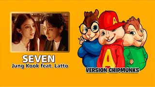 정국 (Jung Kook) Seven (feat. Latto) Version Chipmunks + Lyrics