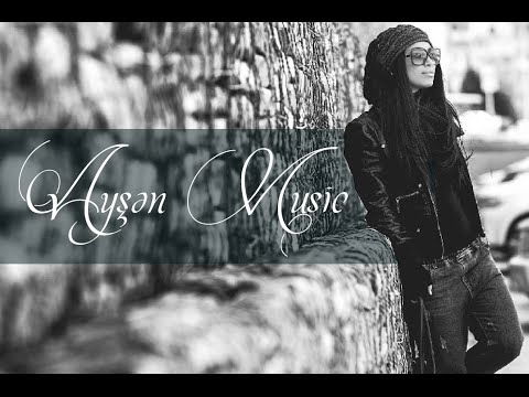 Ayşən - Sevməyə Dəyər (Official Music Video)