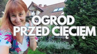 Jak wygląda ogród w lipcu kiedy pracujesz na etat i nie masz czasu? Letnie cięcie | Vlog ogrodowy
