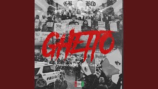 Ghetto (feat. C.J. Washington)