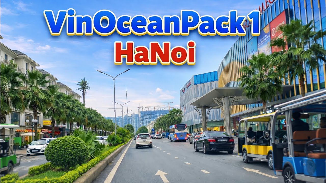 Exploring Vin Ocean Park 1 Hanoi | A Modern City Inside the Capital