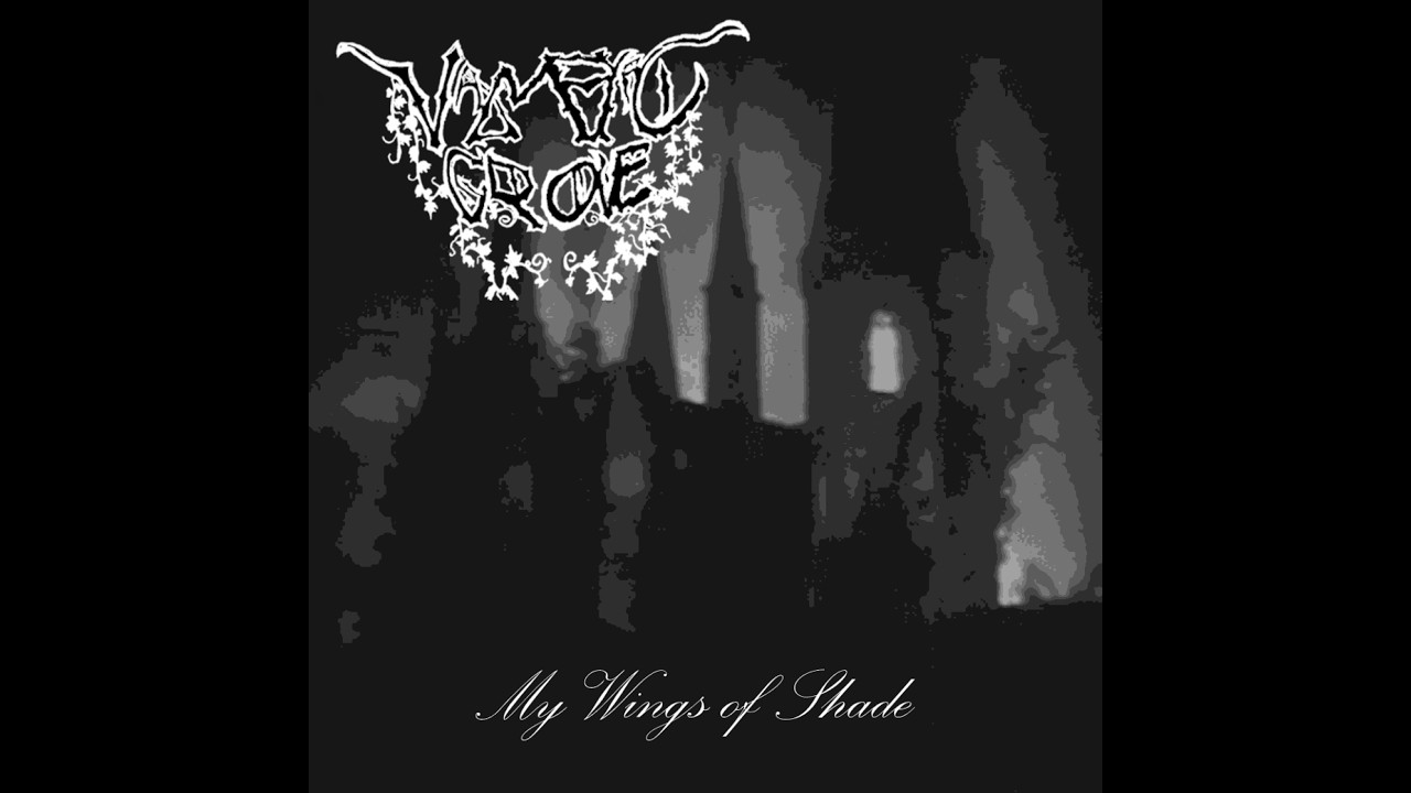 Vampyric Grove - My Wings of Shade (Raw Atmospheric Black Metal