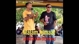 Malam Jumaat~Dj Edd & Kak Kiah (Dj Boboy) HIBURAN LAGU-LAGU UTARA MENGHIBUR JIWA