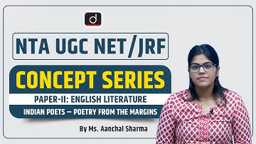 NTA UGC NET:JRF | Concept Series | Paper II  English Literature | Indian Poets | Poetry from the Mar
