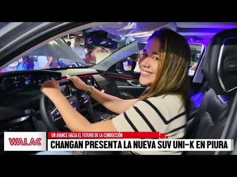 Changan presenta la nueva SUV UNI–K en Piura.