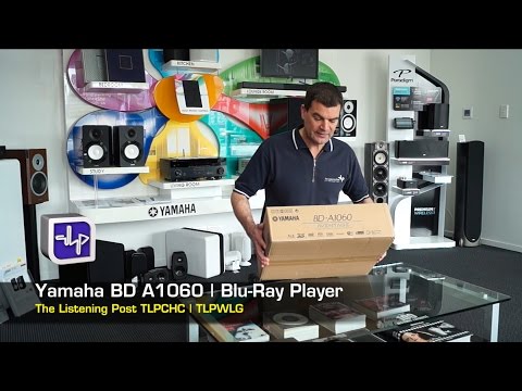 Yamaha BD-A1060 Blu-ray Player Unboxing | The Listening Post | TLPCHC TLPWLG