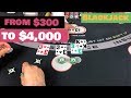 Blackjack from $300 to $4,000 - Big Win - YouTube