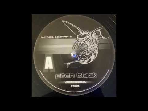 Surreal & Parameter II — Surreal & Parameter II - Pitch Black