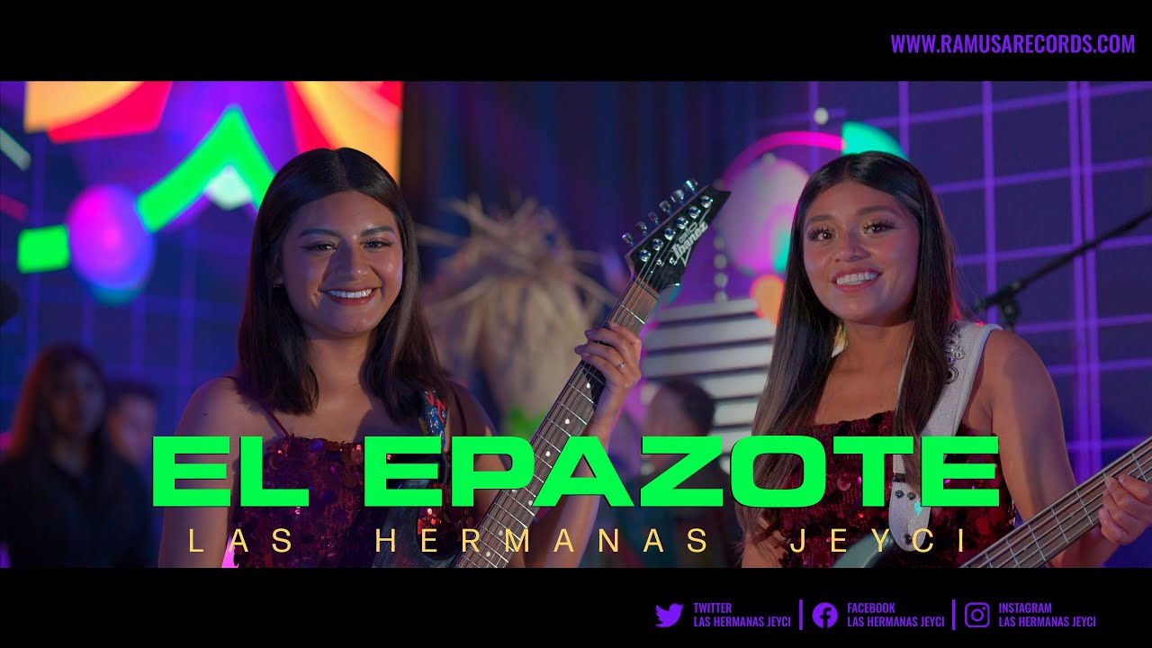 El Epazote - Las Hermanas Jeyci (Official Video)
