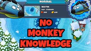 Vortex Normal Tutorial || No Monkey Knowledge || No Hero || Skates || BTD6