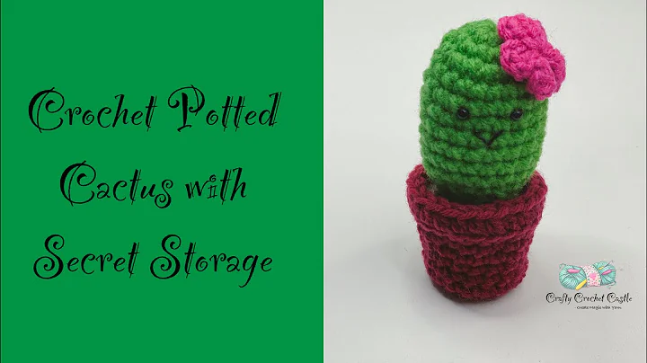 Creative DIY: Crochet Potted Cactus with Secret Storage