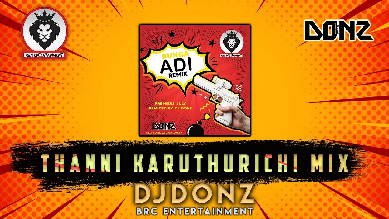 Dj DONZ   Thanni Karuthurichi Mix   Bunga Adi Remix   Download Link In Description