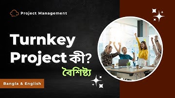 What is Turnkey Project? | Turnkey Project | Characteristics of Turnkey Project