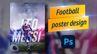football poster design | photoshop time-lapse screenshot 2