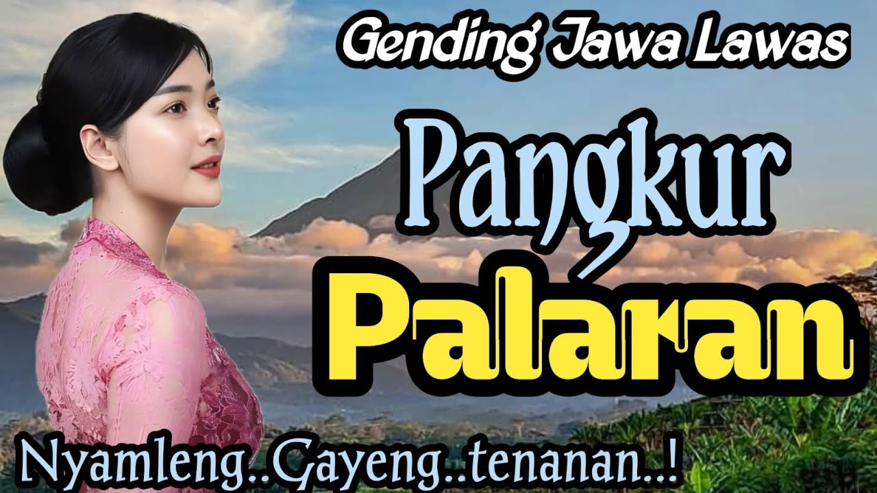 GENDING JAWA LAWAS || PANGKUR PALARAN - NYAMLENG ~ GAYENG TENAN