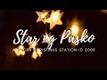 Star ng Pasko (Lyrics) - ABS-CBN Christmas Station ID 2009