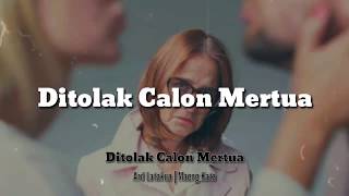 Ditolak Calon Mertua - Ard Latakua | 30 Detik Maeng Kata