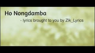 Ho Nongdamba | Manipuri Song Lyrics Video | Zik_Lyrics
