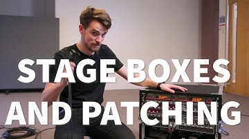 13  Patching and stage boxes