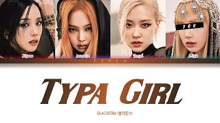 BLACKPINK || Typa Girl but you are Lisa (Color Coded Lyrics Karaoke) Resimi