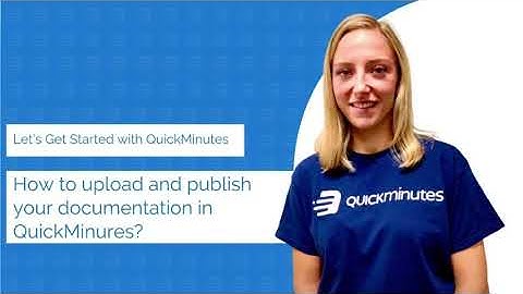 How to Upload and Publish Documentations in QuickMinutes? | Meeting Management Tool