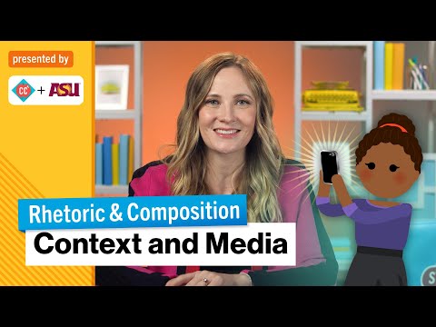 Context: Media | Rhetoric & Composition | Study Hall