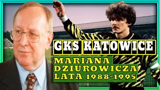 GKS Katowice Mariana Dziurowicza