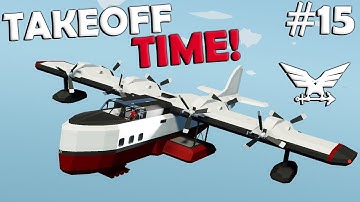 Finally Take Off!  -  Seaplane Build 2.0  -  Stormworks Gameplay
