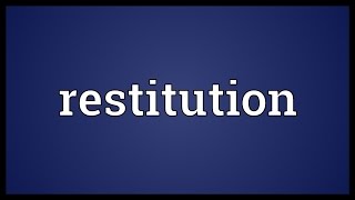 Restitution Meaning