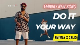 Emiway new ad- DO IT YOUR WAY (EMIWAY X CELIO) | NEW MERCH | FULL SONG |