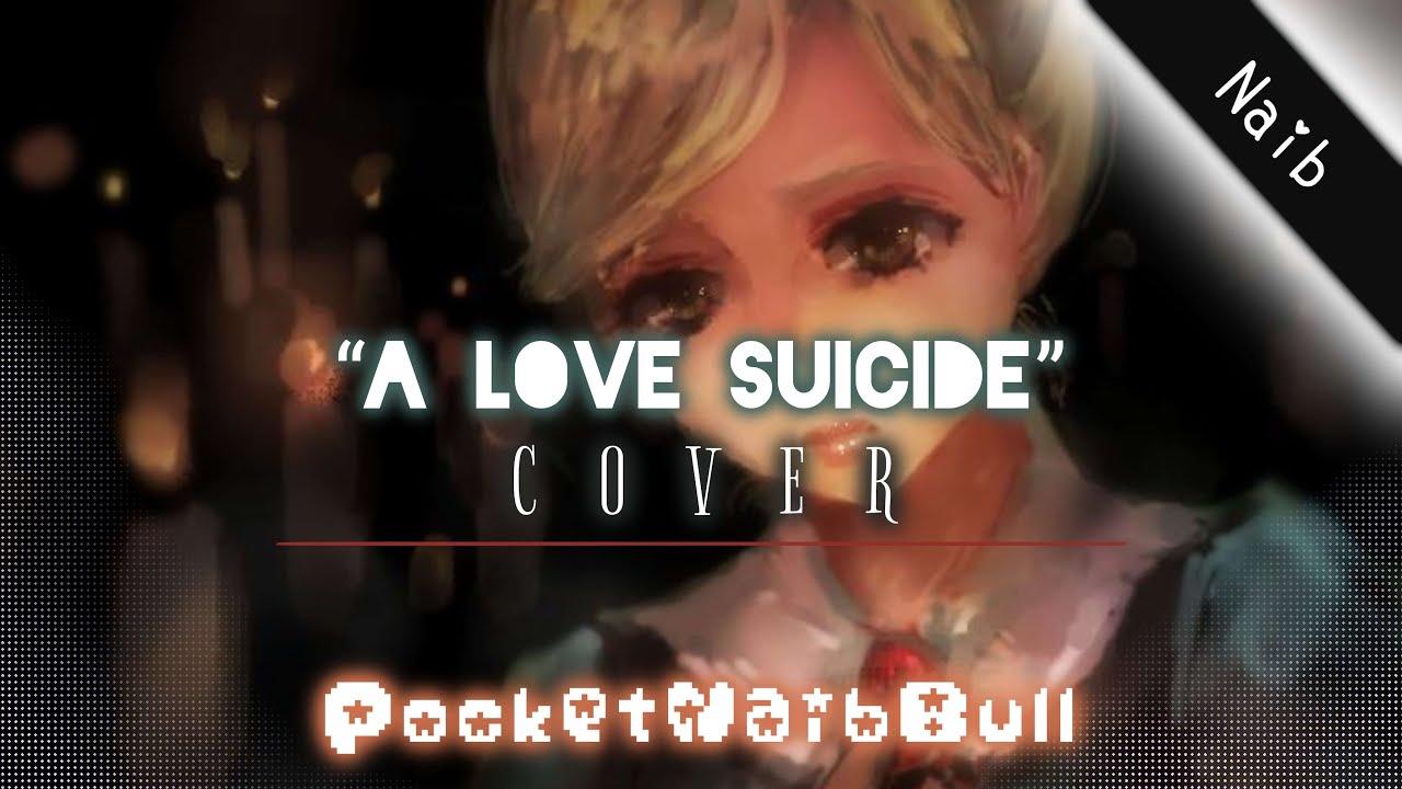 【A LOVE SUICIDE - COVER】 Rule of Rose