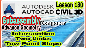 #Lesson180 #LandSurveyor #CiviL3D #SubAssembly Composer |Intersection + Two Link + Tow Point Slope