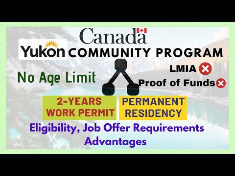 Yukon Community Pilot Program Eligibility Criteria Job Offer Requirements Benefits