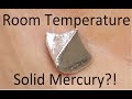 Making Solid Mercury at Room Temperature