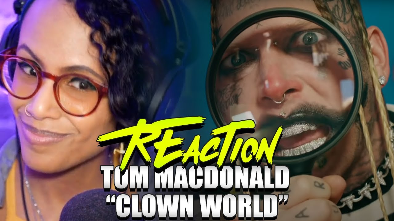 Tom Macdonald - Clown World (Reaction)