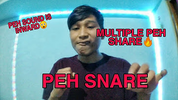 HOW TO DO BEATBOX PEH SNARE MULTIPLE (PEH) SNARE (GARO BEATBOX TUTORIAL)