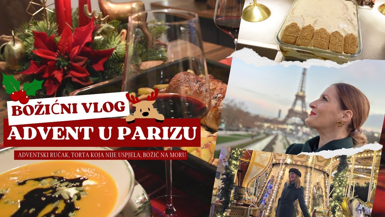 ADVENT U PARIZU︱Adventski ručak, Torta koja nije uspjela, Božić na moru