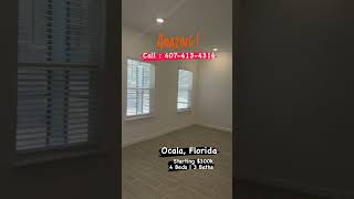 Ocala, Florida homes starting at $300k !! Call for Appointment 407-413-4316
