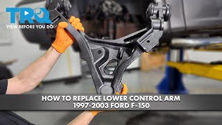 How to Replace Front Lower Control Arm 1997-2003 Ford F-150