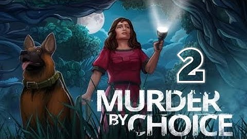 Murder By Choice gameplay walkthrough part 2|(Android/ iOS) murder by choice game part 2