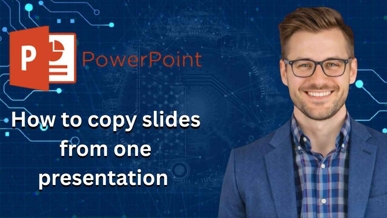 How to copy slides from one presentation to another in powerpoint ...