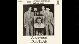 Edip Akbayram & Dostlar - Kıymayın Efendiler (1978, High Quality)