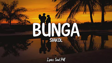 Bunga - Siakol (Lyrics)