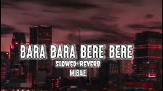 MUSIC KING👑OFF BEST SONG BARA BARA BERE BERE[SLOWED REVERB] MUSIC 🎶🎶