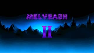 MelvBash 2 Intro