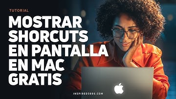 Cómo Mostrar los Atajos de Teclado en Pantalla para MAC Gratis - Tutorial