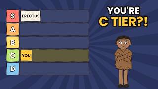 Every Human Species Ranked by How Long They Survived (You're C Tier)