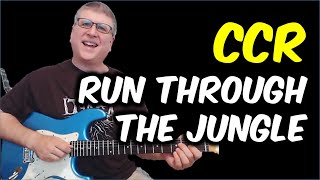 Run Through The Jungle by CCR Guitar Lesson with TAB chords